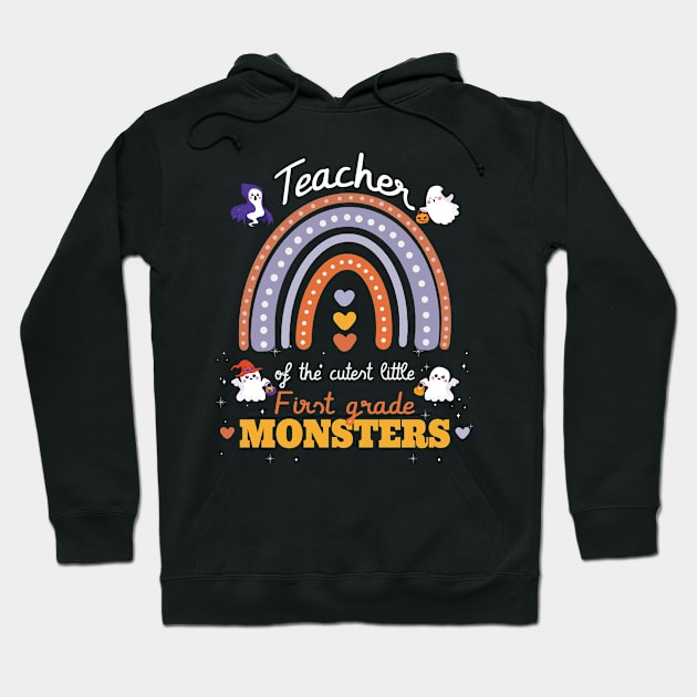 Rainbow teacher of The Cutest little 1st grade monsters cute Hoodie by FunnyUSATees